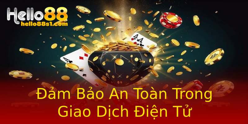 Đảm Bảo An Toàn Trong Giao Dịch Điện Tử Đảm Bảo An Toàn Trong Giao Dịch Điện Tử