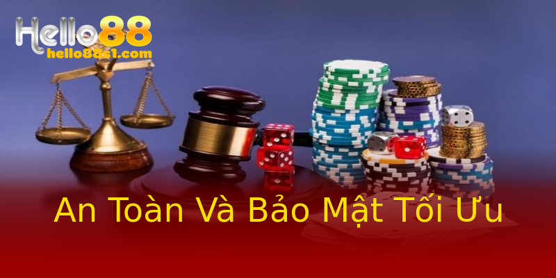 An Toàn Và Bảo Mật Tối Ưu An Toàn Và Bảo Mật Tối Ưu