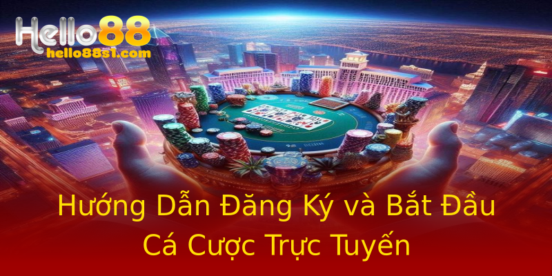 Hướng Dẫn Đăng Ký và Bắt Đầu Cá Cược Trực Tuyến Hướng Dẫn Đăng Ký và Bắt Đầu Cá Cược Trực Tuyến