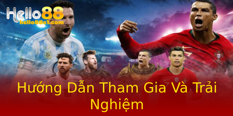 Hướng Dẫn Tham Gia Và Trải Nghiệm Hướng Dẫn Tham Gia Và Trải Nghiệm