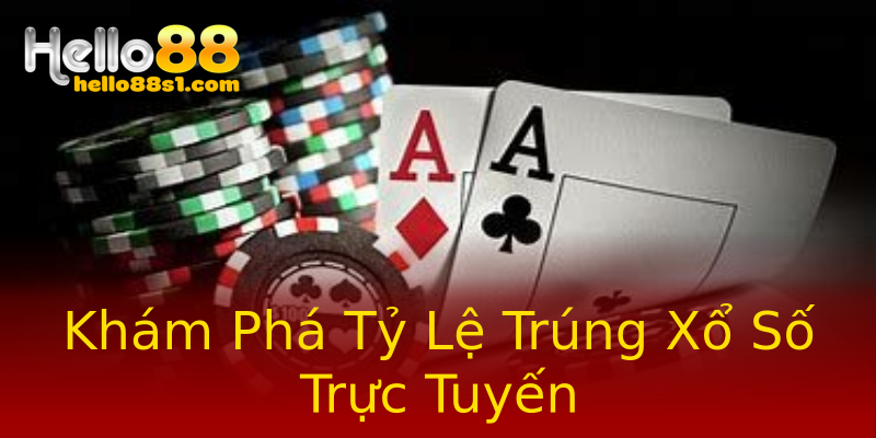 Khám Phá Tỷ Lệ Trúng Xổ Số Trực Tuyến Khám Phá Tỷ Lệ Trúng Xổ Số Trực Tuyến