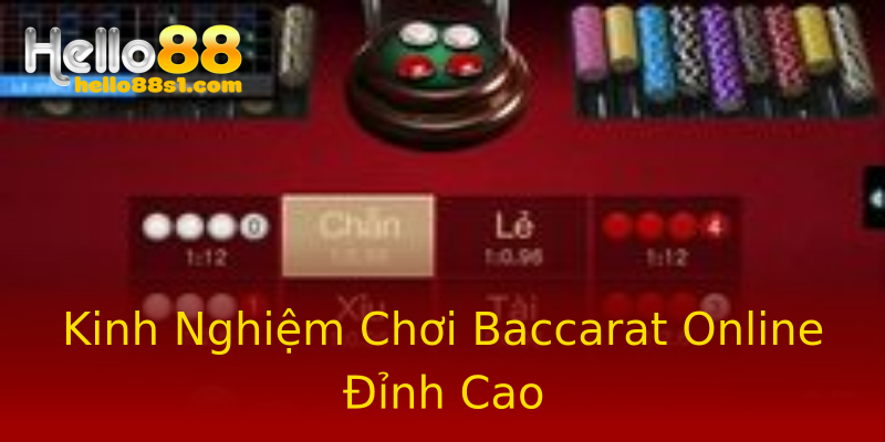 Kinh Nghiệm Chơi Baccarat Online Đỉnh Cao Kinh Nghiệm Chơi Baccarat Online Đỉnh Cao
