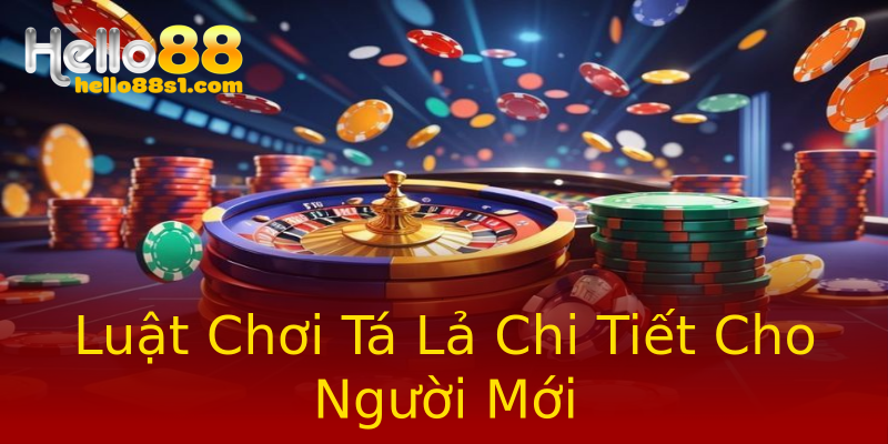 Luật Chơi Tá Lả Chi Tiết Cho Người Mới Luật Chơi Tá Lả Chi Tiết Cho Người Mới