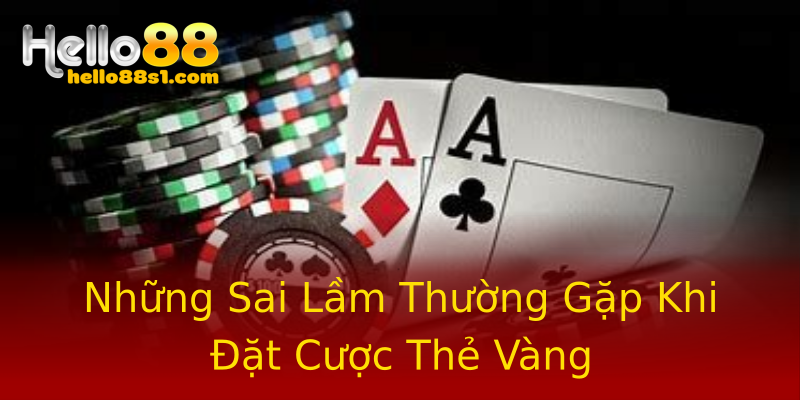 Những Sai Lầm Thường Gặp Khi Đặt Cược Thẻ Vàng Những Sai Lầm Thường Gặp Khi Đặt Cược Thẻ Vàng